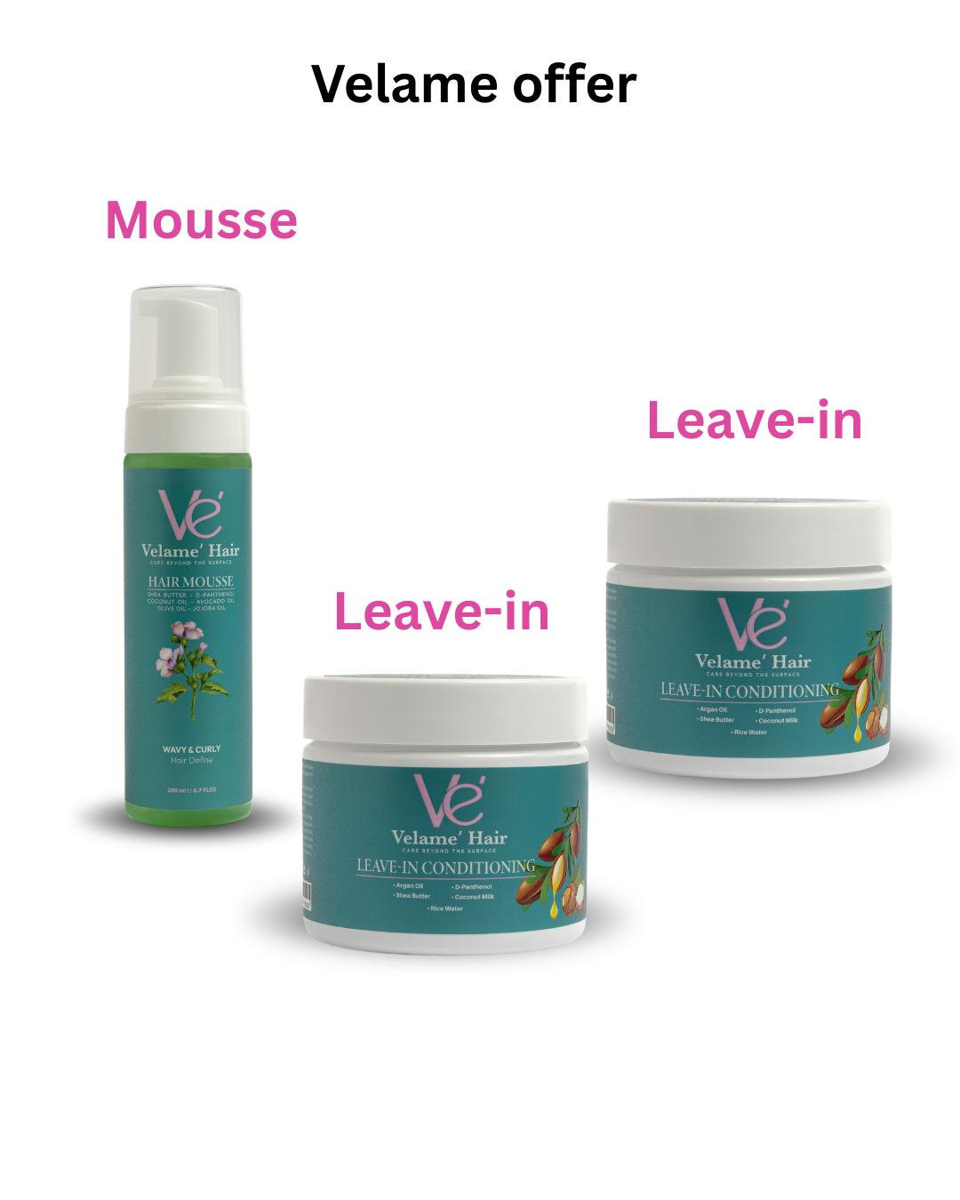 Velame’ 2 Leave-in , Mousse offer